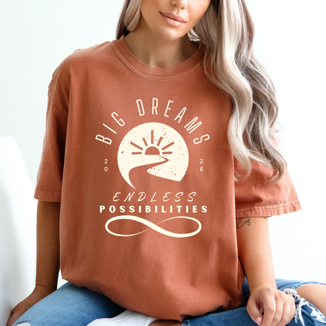 Big Dreams Endless Possibilities T Shirt