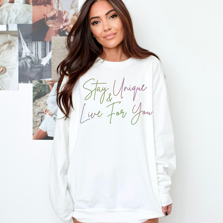 Stay Unique Sweatshirt