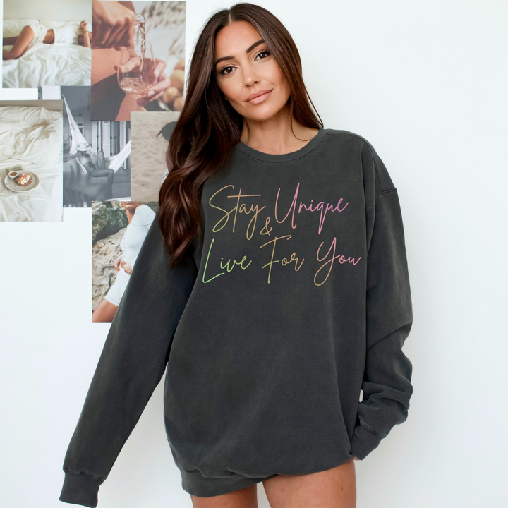 Stay Unique Sweatshirt