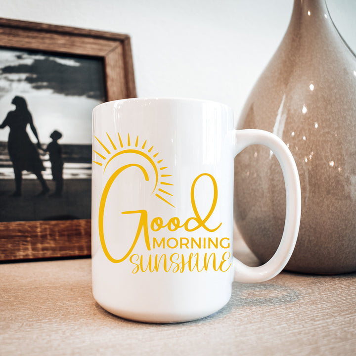 Good Morning Sunshine Coffee Mugs