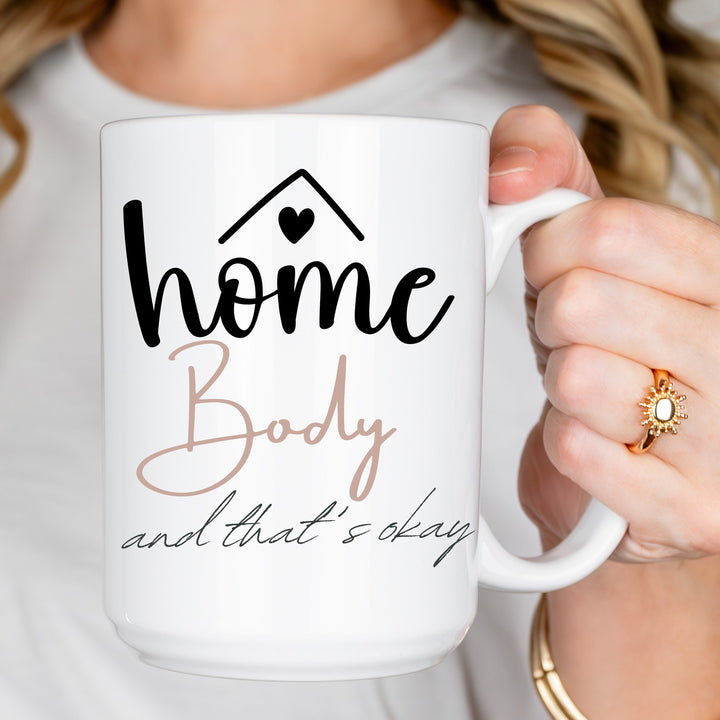 Homebody And That's Okay Coffee Mug