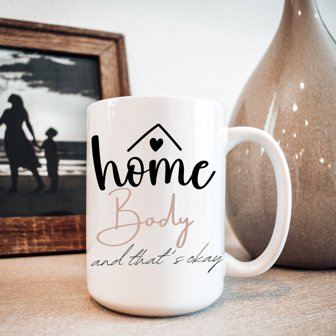 Homebody And That's Okay Coffee Mug