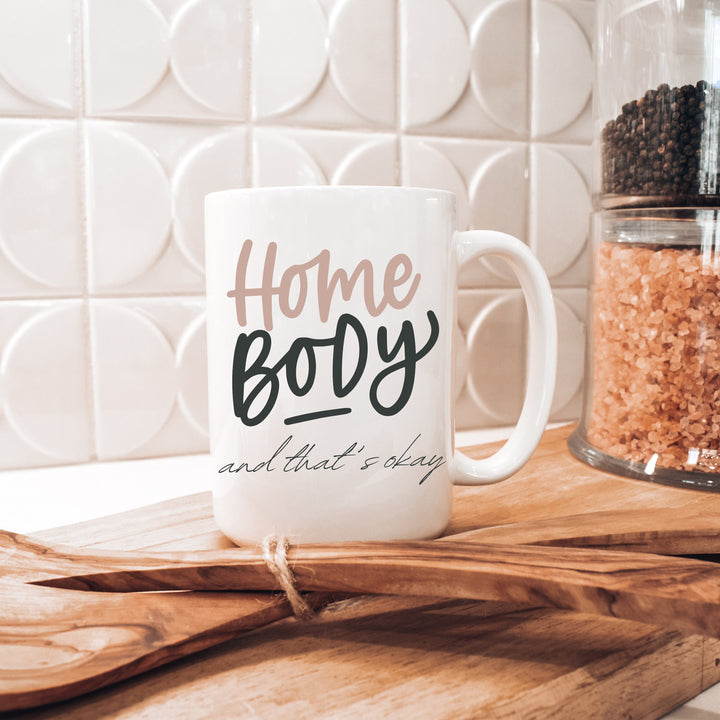 Homebody And That's Okay Coffee Mug