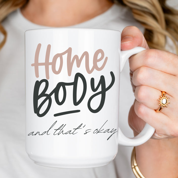 Homebody And That's Okay Coffee Mug