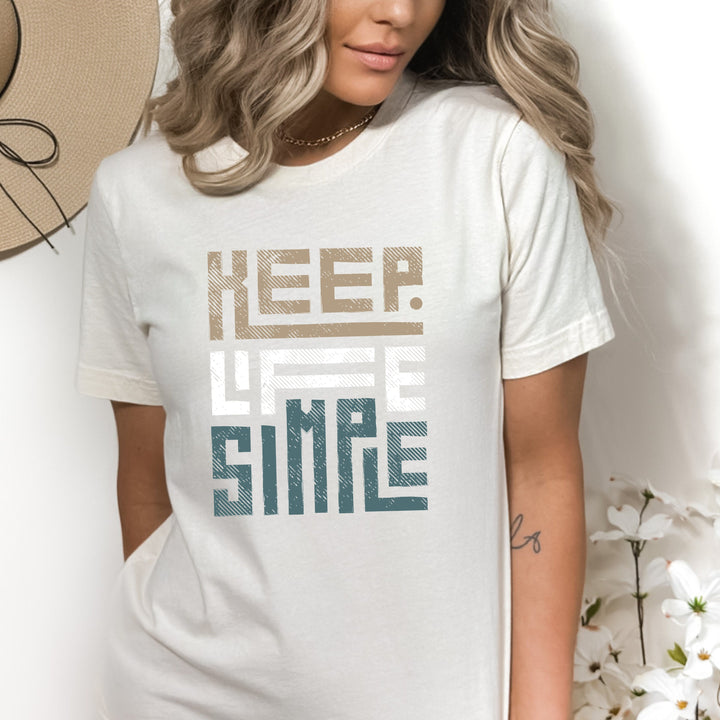 Keep Life Simple T Shirt