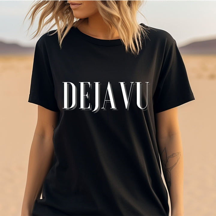 Deja Vu T Shirt