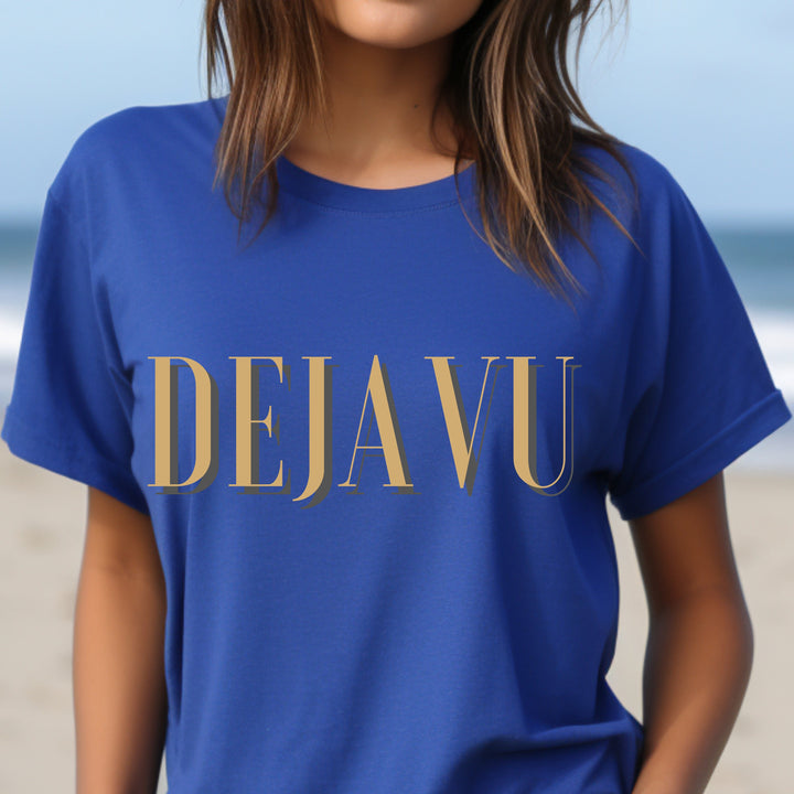 Deja Vu T Shirt