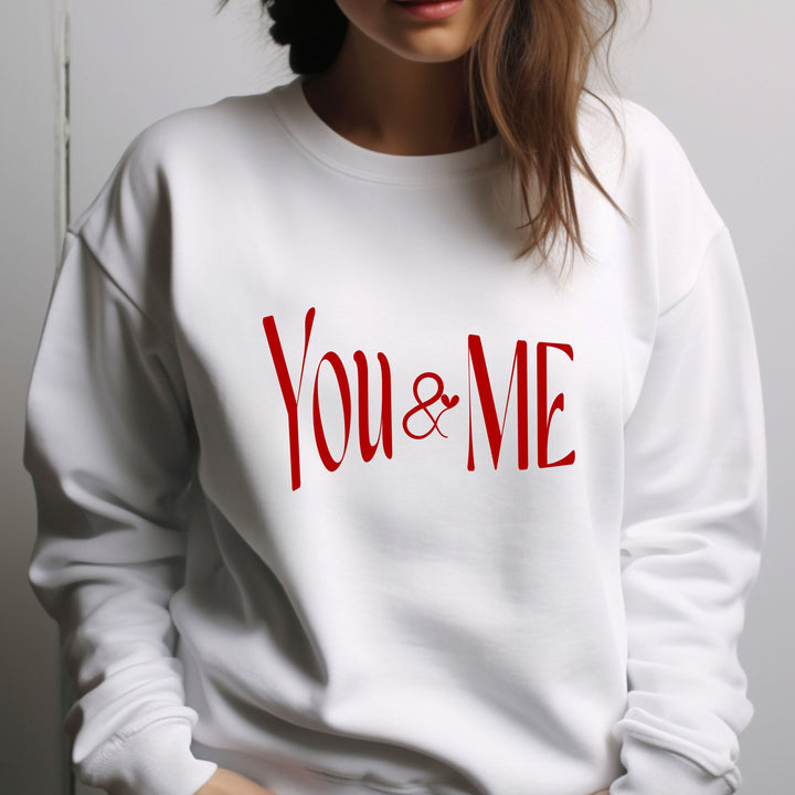 You and Me Crewneck Sweatshirt