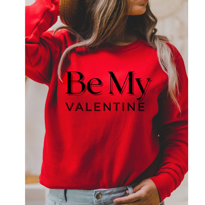 Be My Valentine Red Crewneck Sweatshirt